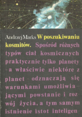 Okładka książki W poszukiwaniu kosmitów autora Andrzej Marks, 8320531195