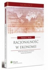 Okładka książki Racjonalność w ekonomii Vernon L. Smith