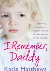 Okładka książki I Remember, Daddy Katie Matthews