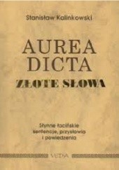 Okładka książki Aurea dicta. Złote słowa Stanisław Kalinkowski