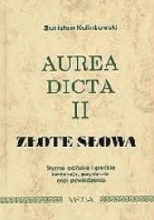 Okładka książki Aurea dicta II. Złote słowa Stanisław Kalinkowski