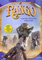 Okładka książki Rango. Filmowe przygody kameleona Ron Fontes