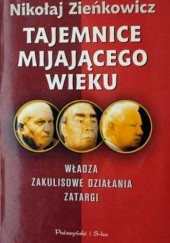 Okładka książki Tajemnice mijającego wieku Nikołaj Zieńkowicz