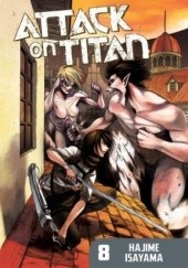 Okładka książki Attack on Titan #08 Isayama Hajime