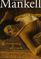 Okładka książki Erinnerung an einen schmutzigen Engel Henning Mankell
