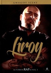 Okładka książki Liroy. AutobiogRAPia Vol. 1 Liroy