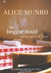 Okładka książki The Beggar Maid: Stories of Flo and Rose Alice Munro