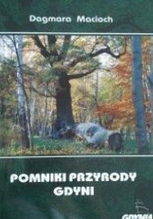 Okładka książki Pomniki Przyrody Gdyni Dagmara Macioch