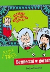 Okładka książki Majka i Tomek. Bezpieczni w górach Justyna Święcicka