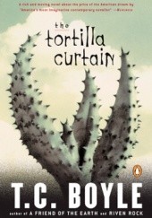Okładka książki The tortilla curtain T. Coraghessan Boyle