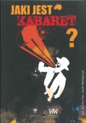Okładka książki Jaki jest kabaret? Dorota Fox, Jacek Mikołajczyk