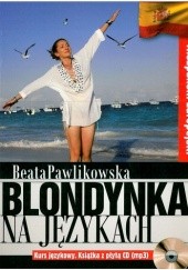 Okładka książki Blondynka na językach. Hiszpański Europejski Beata Pawlikowska