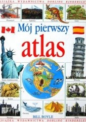 Okładka książki Mój pierwszy atlas Bill Boyle