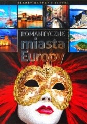 Okładka książki Romantyczne miasta Europy praca zbiorowa