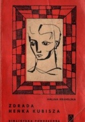 Okładka książki Zdrada Heńka Kubisza Halina Krahelska