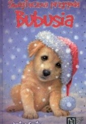 Okładka książki Świąteczna przygoda Bubusia Justine Smith