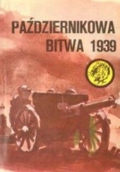 Okładka książki Październikowa bitwa 1939 Andrzej Zbyszewski