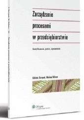 Okładka książki Zarządzanie procesami w przedsiębiorstwie Mariusz Hofman, Elżbieta Skrzypek