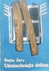 Okładka książki Uśmiechnięta dolina Štefan Žáry