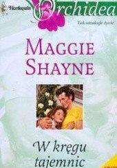 Okładka książki W kręgu tajemnic Maggie Shayne