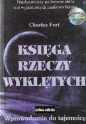 Okładka książki Księga Rzeczy Wyklętych Charles Fort