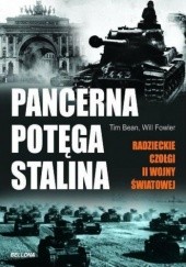 Okładka książki Pancerna potęga Stalina Tim Bean, Will Fowler