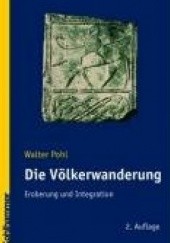Okładka książki Die Völkerwanderung: Eroberung und Integration Walter Pohl
