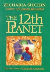 Okładka książki The 12th Planet Zacharia Sitchin