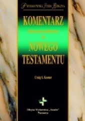 Okładka książki Komentarz historyczno-kulturowy do Nowego Testamentu Craig S. Keener