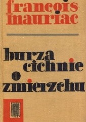 Okładka książki Burza cichnie o zmierzchu François Mauriac
