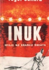 Okładka książki Inuk. Misje na krańcu świata Roger Buliard