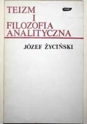 Okładka książki Teizm i filozofia analityczna, t. 1 Józef Życiński