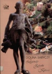 Okładka książki Dolina Baryczy : Legendy, Zabytki, Kultura Ireneusz Kowalski