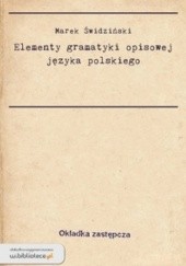 Okładka książki Elementy gramatyki opisowej języka polskiego