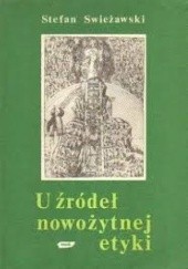 Okładka książki U źródeł nowożytnej etyki Stefan Swieżawski