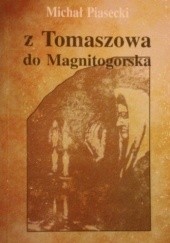 Z Tomaszowa do Magnitogorska