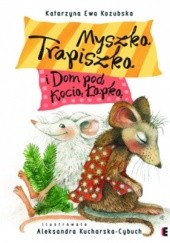 Okładka książki Myszka Trapiszka i Dom pod Kocią Łapką