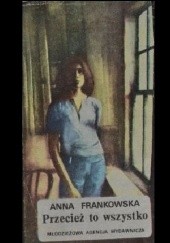 Okładka książki Przecież to wszystko Anna Frankowska