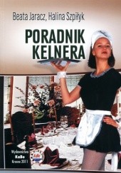 Okładka książki Poradnik kelnera Beata Jaracz, Halina Szpiłyk