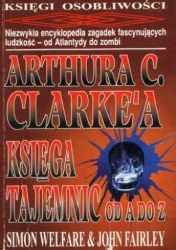Arthura C. Clarke'a księga tajemnic od A do Z