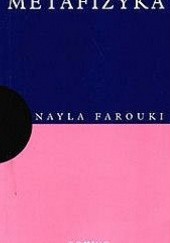 Okładka książki Metafizyka Farouki Nayla