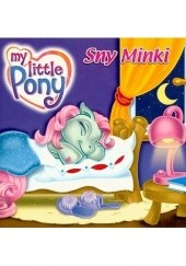 Okładka książki My Little Pony - Sny Minki praca zbiorowa
