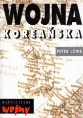 Okładka książki Wojna koreańska Peter Lowe