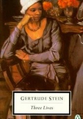 Okładka książki Three Lives Gertrude Stein