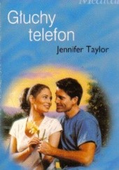 Okładka książki Głuchy telefon Jennifer Taylor