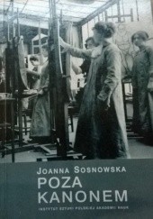 Okładka książki Poza kanonem. Sztuka polskich artystek 1880-1939