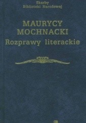 Okładka książki Rozprawy literackie Maurycy Mochnacki