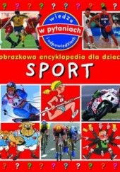 Okładka książki Sport. Obrazkowa encyklopedia dla dzieci praca zbiorowa
