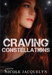 Okładka książki Craving Constellations Nicole Jacquelyn