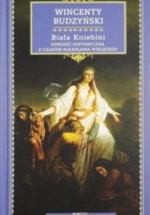 Okładka książki Biała Kniehini Wincenty Budzyński